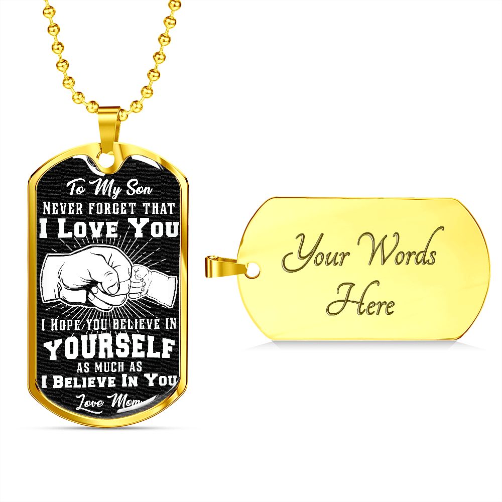 Son - I Believe in You - Love Mom