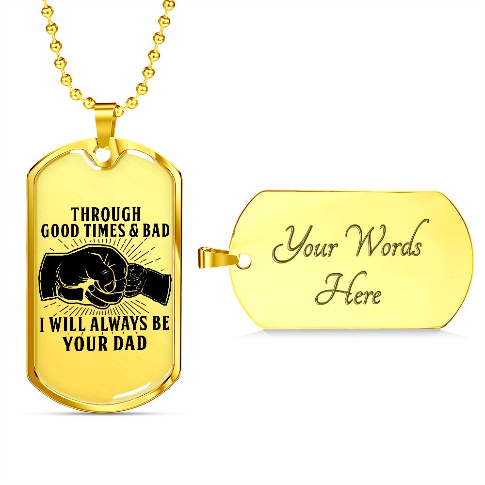 Through Good Times & Bad - Black Text