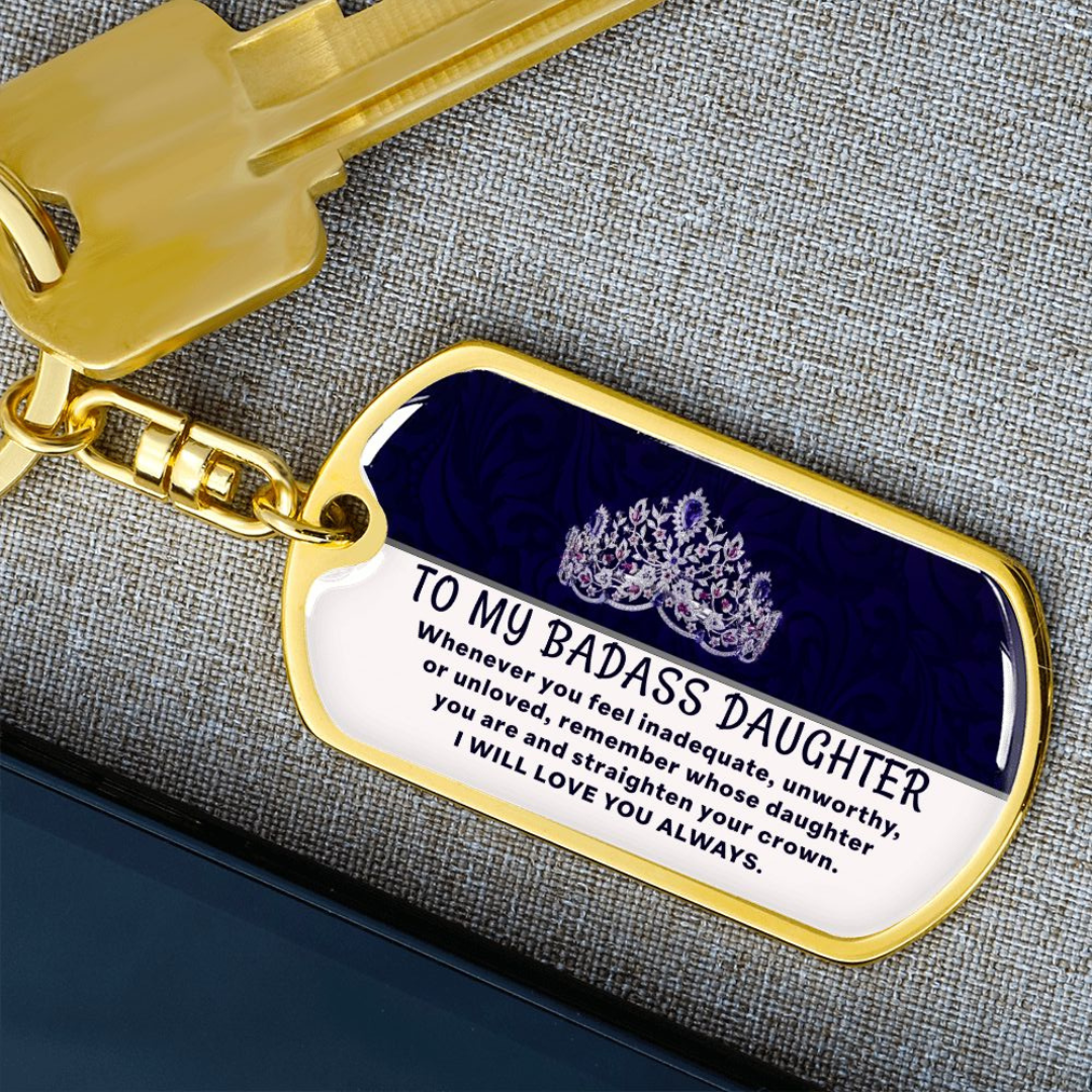 My Badass Daughter - Dog Tag KeyChain - INCLUDES FREE SHIPPING