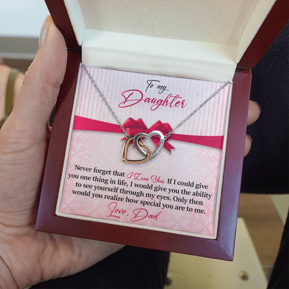 Daughter - Never Forget That - I Love You - Love Dad - INCLUDES FREE SHIPPING