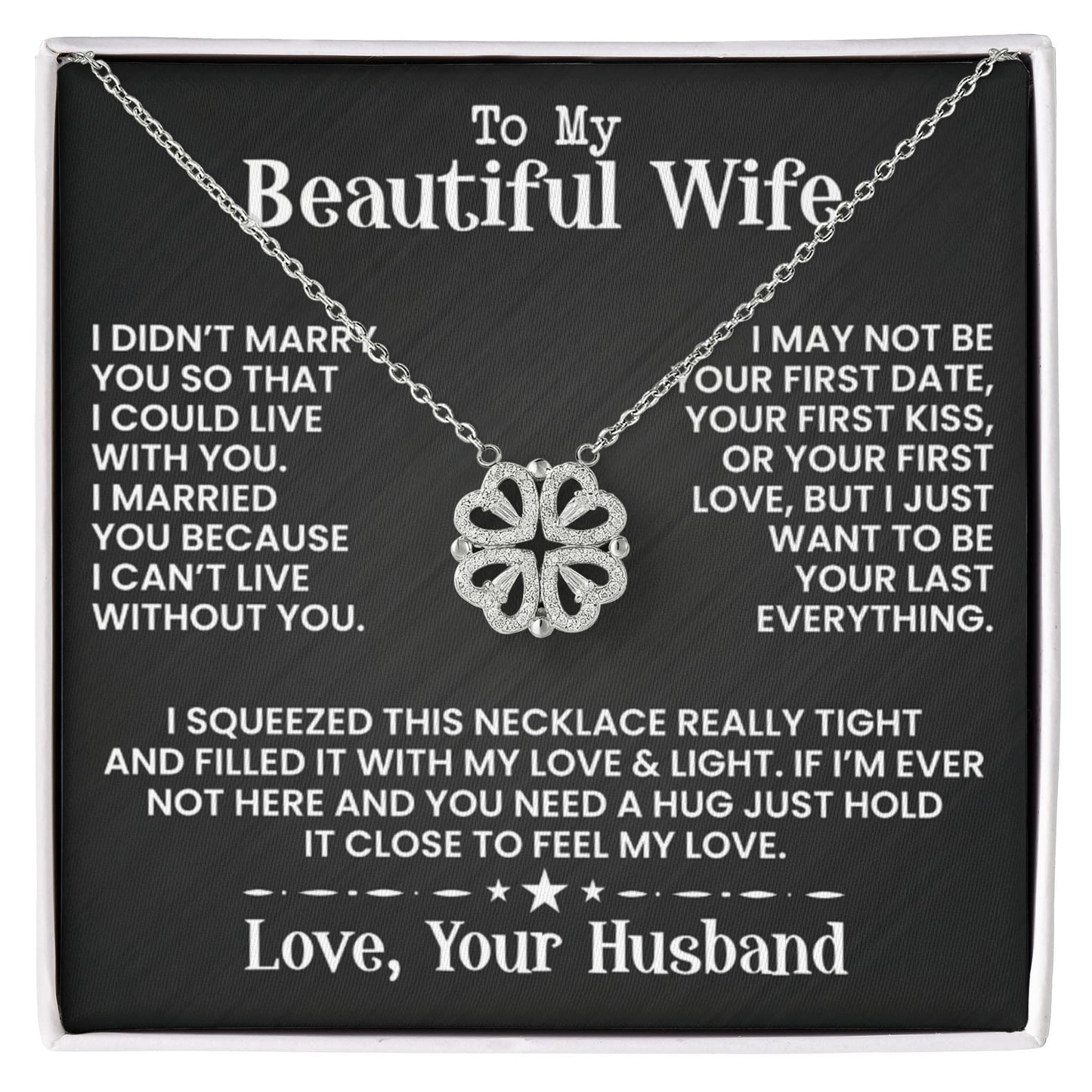 To My Beautiful Wife - I Didn't Marry You