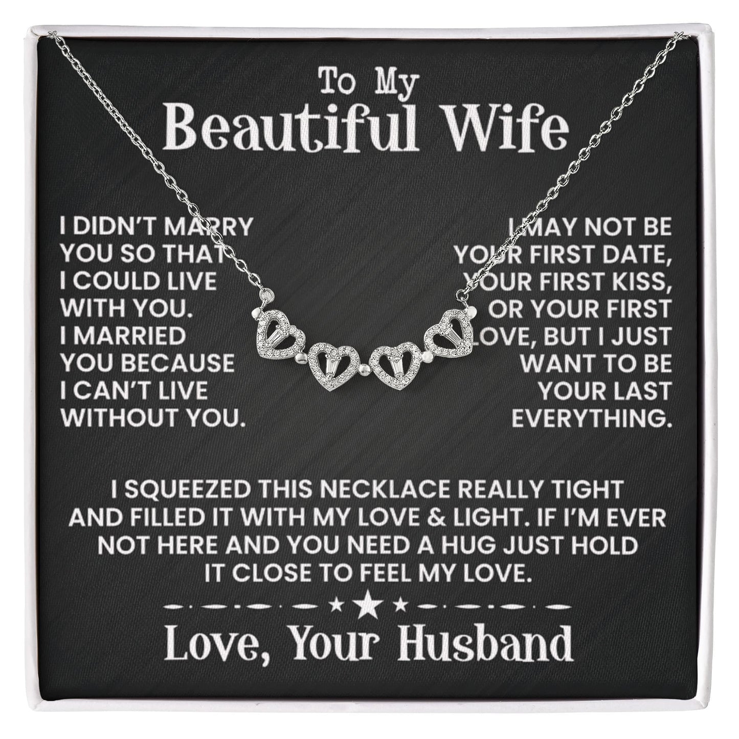 To My Beautiful Wife - I Didn't Marry You