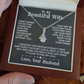 To My Beautiful Wife -  Alluring Beauty Necklace - INCLUDES FREE SHIPPING