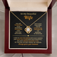 To My Beautiful Wife - You Are The Rhythm In My Heartbeat - Love Knot Necklace