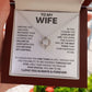 To My Wife - I Love You Always & Forever - Love Knot Necklace - INCLUDES FREE SHIPPING