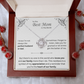 To The Best Mom In The World - Necklace - INCLUDES FREE SHIPPING