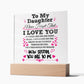 Daughter - Never Forget - Square Acrylic Plaque