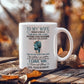 To My Wife - I Wish I Could - Mug
