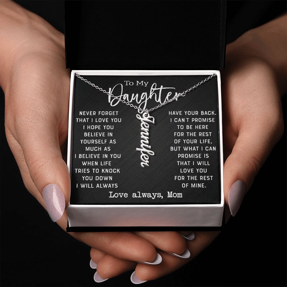 Daughter - Never Forget That I Love You - Personalized Vertical Name Necklace
